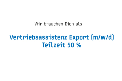 TSCHORN - 28.01.2026 Vertriebsassistenz Export (m/w/d)